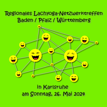 Regionales Lachyoga-Netzwerk-Treffen in Karlsruhe
