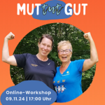 Online-Workshop Special MUT tut GUT