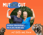 Online-Workshop MUT tut GUT